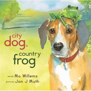 City Dog, Country Frog -- Mo Willems